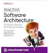 Head First Software Architecture: A Learner's Guide to Architectural Thinking