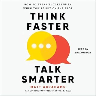 Think Faster, Talk Smarter Audiolibro Por Matt Abrahams arte de portada