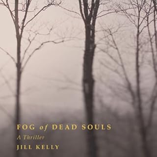 Fog of Dead Souls Audiolibro Por Jill Kelly arte de portada