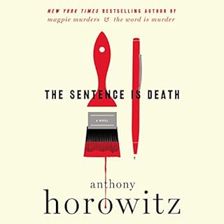 The Sentence Is Death Audiobook By Anthony Horowitz cover art