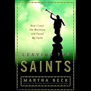 Leaving the Saints Audiobook By Martha Beck cover art