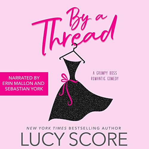 By a Thread Audiobook By Lucy Score cover art