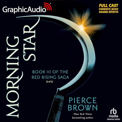 Morning Star (2 of 2) (Dramatized Adaptation) Audiobook By Pierce Brown cover art