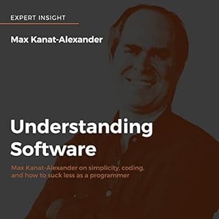 Understanding Software Audiobook By Max Kanat-Alexander cover art