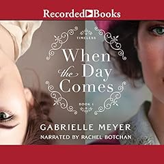 When the Day Comes Audiolibro Por Gabrielle Meyer arte de portada