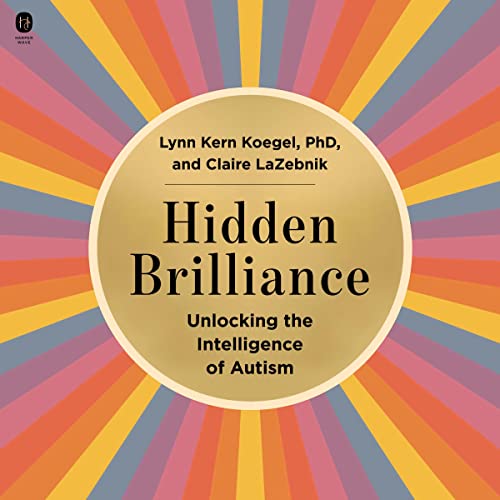 Hidden Brilliance Audiolibro Por Lynn Kern Koegel, Claire LaZebnik arte de portada