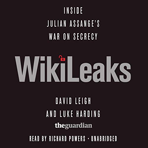 WikiLeaks Audiobook By David Leigh, Luke Harding, Ed Pilkington, Robert Booth, Charles Arthur cover art