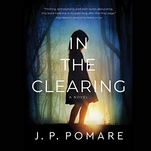 In the Clearing Audiolibro Por J. P. Pomare arte de portada