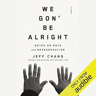 We Gon' Be Alright Audiolibro Por Jeff Chang arte de portada