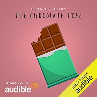 The Chocolate Tree Audiobook By Dina Gregory cover art