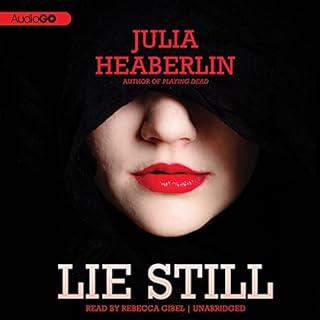 Lie Still Audiobook By Julia Heaberlin cover art