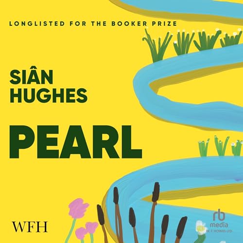 Pearl Audiolibro Por Si&acirc;n Hughes arte de portada