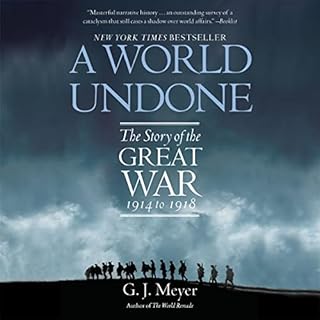 A World Undone Audiolibro Por G. J. Meyer arte de portada