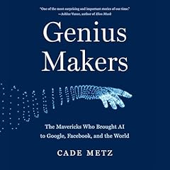 Genius Makers Audiolibro Por Cade Metz arte de portada