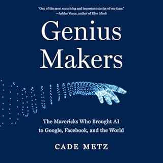 Genius Makers Audiobook By Cade Metz cover art