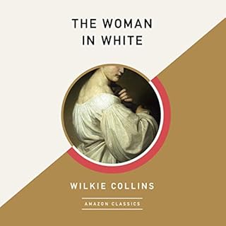 The Woman in White (AmazonClassics Edition) Audiolibro Por Wilkie Collins arte de portada