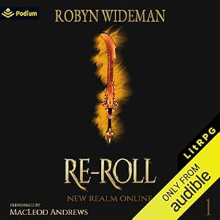 Re-Roll: A LitRPG Adventure Audiobook By Robyn Wideman cover art