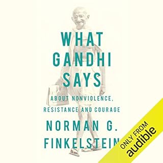 What Gandhi Says Audiolibro Por Norman G. Finkelstein arte de portada