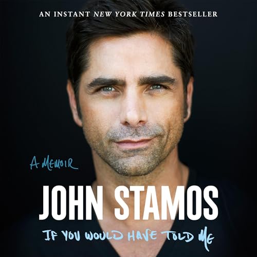 If You Would Have Told Me Audiolibro Por John Stamos arte de portada