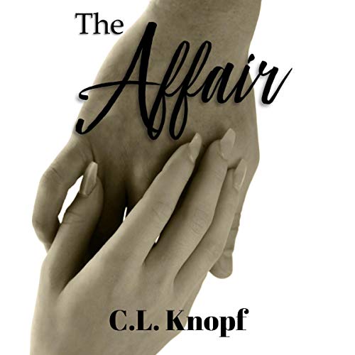 The Affair Audiobook By C.L. Knopf cover art