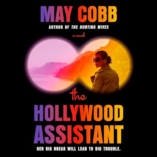 The Hollywood Assistant Audiobook By May Cobb cover art