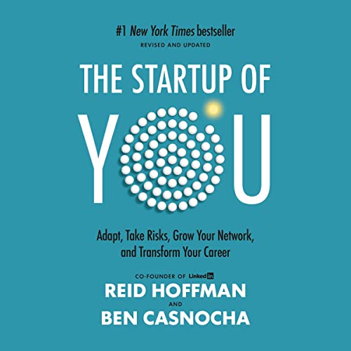 The Startup of You (Revised and Updated) Audiobook By Reid Hoffman, Ben Casnocha cover art