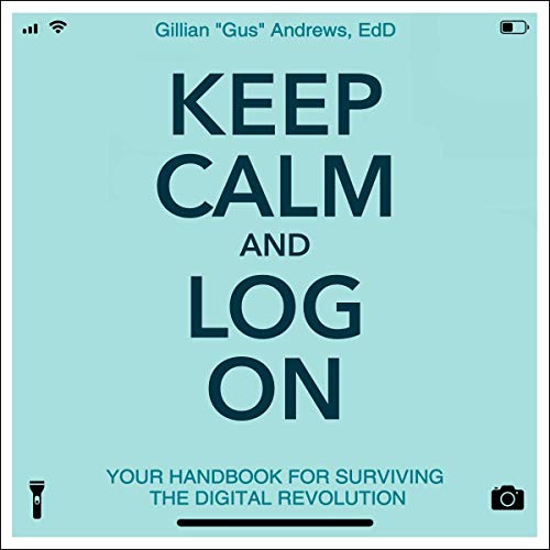 Keep Calm and Log On Audiolibro Por Gillian "Gus" Andrews arte de portada