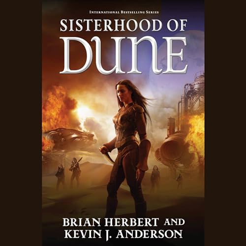 Sisterhood of Dune Audiobook By Brian Herbert, Kevin J. Anderson cover art