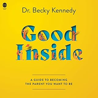 Good Inside Audiobook By Becky Kennedy cover art