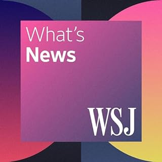 WSJ What&rsquo;s News Audiobook By The Wall Street Journal cover art