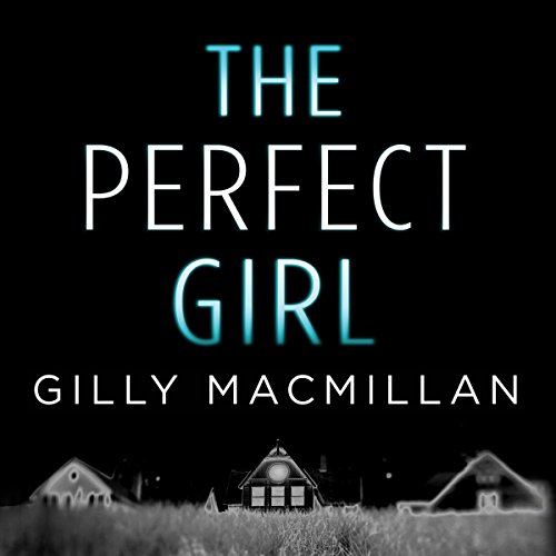 The Perfect Girl Audiolivro Por Gilly Macmillan capa