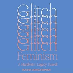 Glitch Feminism Audiolibro Por Legacy Russell arte de portada