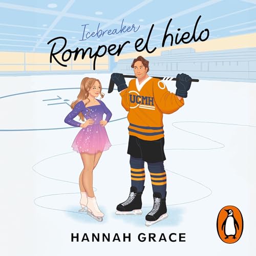 Romper el hielo (Maple Hills 1) [Icebreaker (The Maple Hills Series, Book 1)] Titelbild