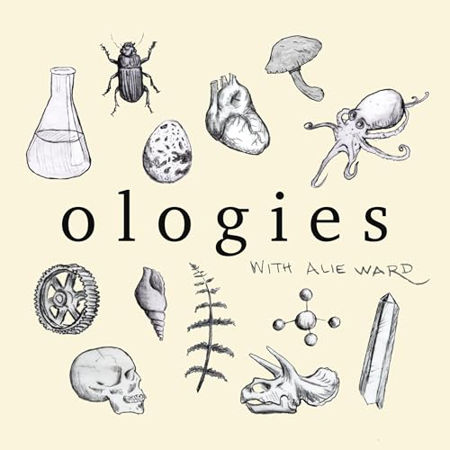 Ologies with Alie Ward Podcast By Alie Ward cover art