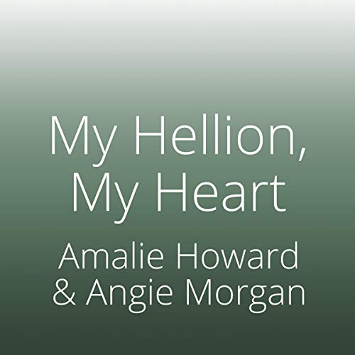 My Hellion, My Heart Audiolibro Por Amalie Howard, Angie Morgan arte de portada