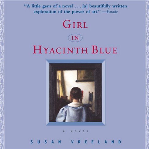 Girl in Hyacinth Blue Audiobook By Susan Vreeland cover art