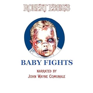 Baby Fights Audiolibro Por Robert Essig arte de portada