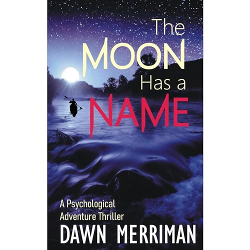 THE MOON HAS A NAME Audiolibro Por Dawn Merriman arte de portada