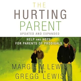 The Hurting Parent Audiobook By Margie M. Lewis, Gregg Lewis cover art