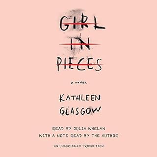 Girl in Pieces Audiolibro Por Kathleen Glasgow arte de portada