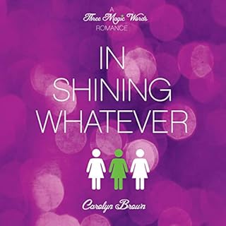 In Shining Whatever Audiolibro Por Carolyn Brown arte de portada