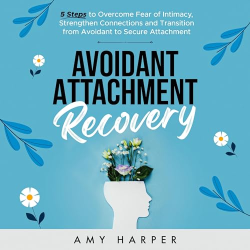 Avoidant Attachment Recovery Audiobook By Amy Harper cover art