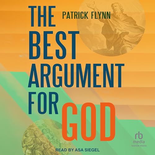 The Best Argument for God Audiolibro Por Patrick Flynn arte de portada