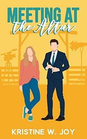 Meeting at the Altar: A Sweet Small Town Romantic Comedy (Brothers of Lucky Seven Ranch) (English Edition)