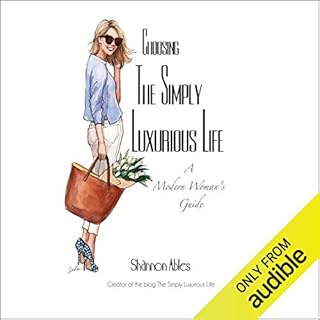 Choosing the Simply Luxurious Life Audiolibro Por Shannon Ables arte de portada