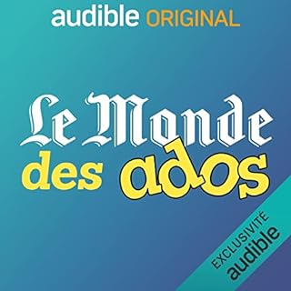 Page de couverture de Le Monde des ados, le podcast
