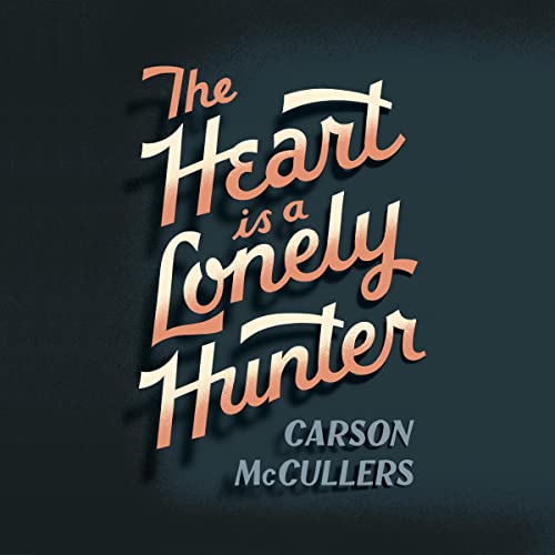 The Heart Is a Lonely Hunter Audiolibro Por Carson McCullers arte de portada