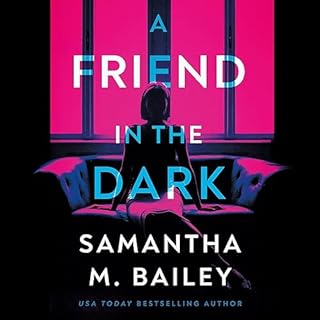 A Friend in the Dark Audiolibro Por Samantha M. Bailey arte de portada