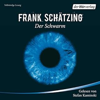 Der Schwarm Audiobook By Frank Sch&auml;tzing cover art