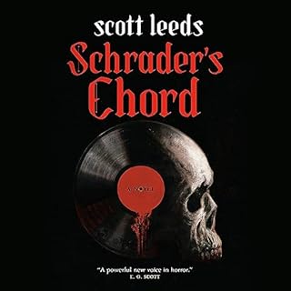 Schrader's Chord Audiobook By Scott Leeds cover art